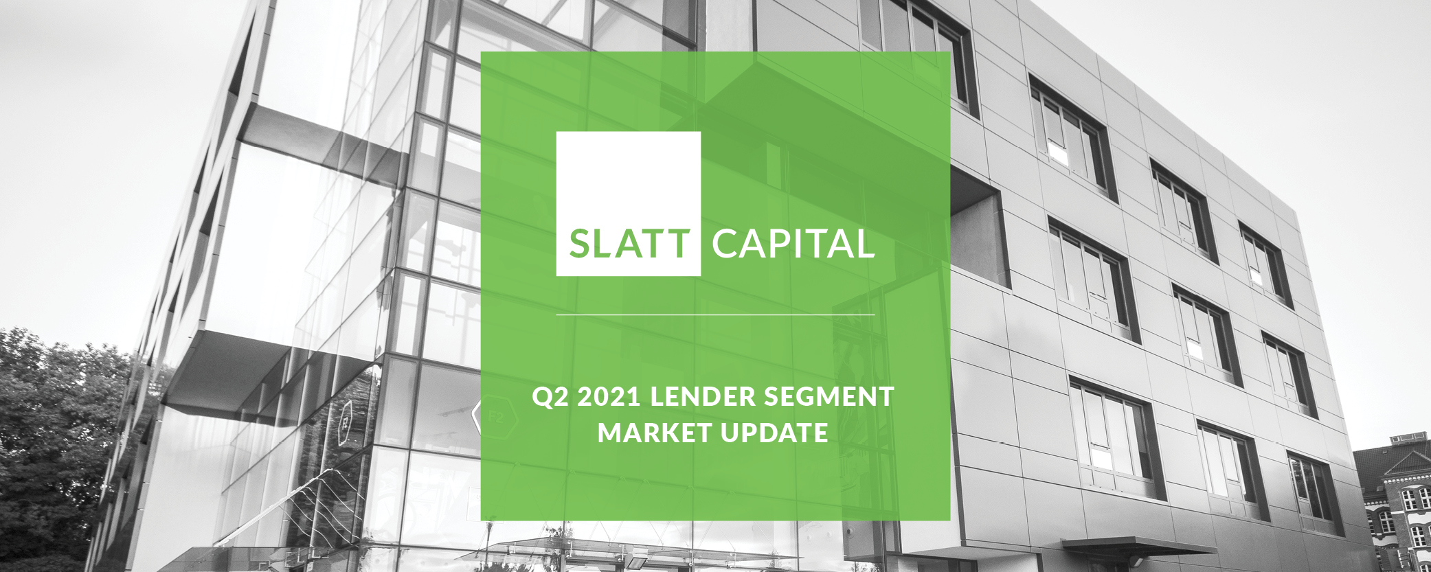 Q2 2021 Lender Segment Market Update