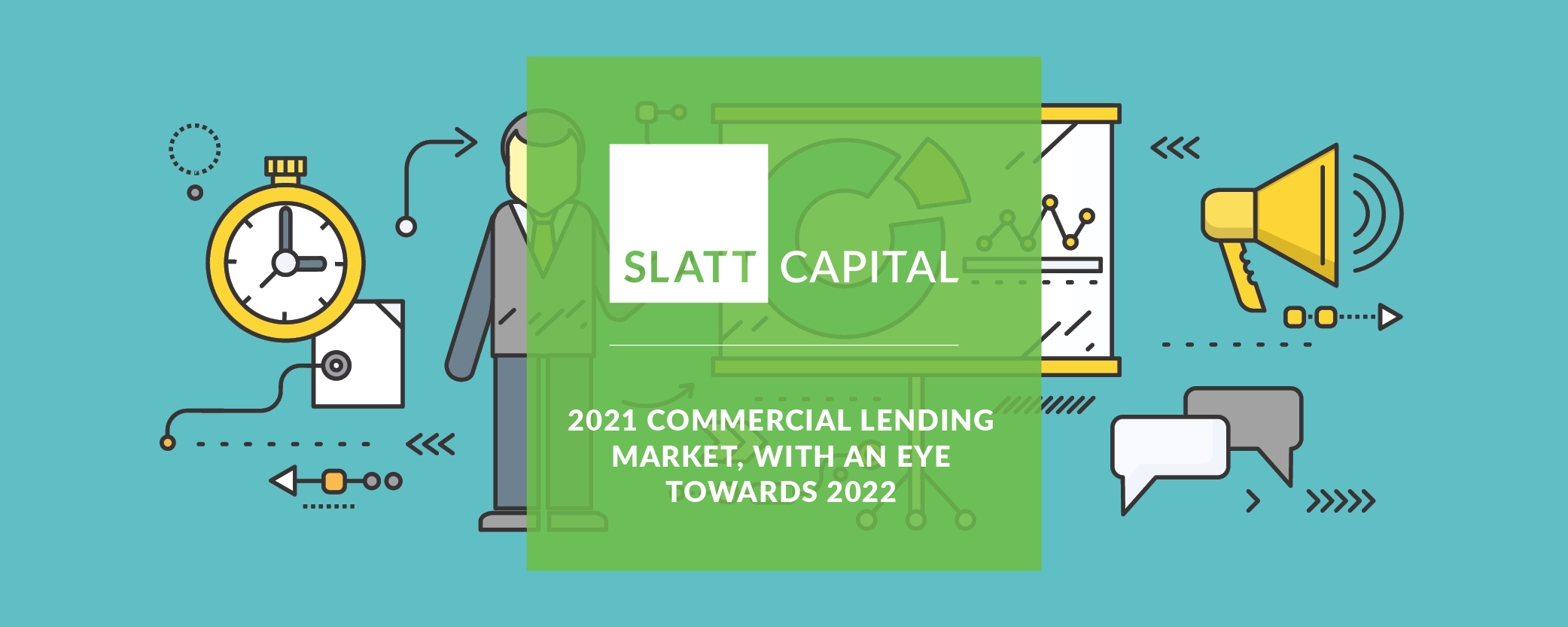 A look at the 2021 commercial lending market, with an eye towards 2022