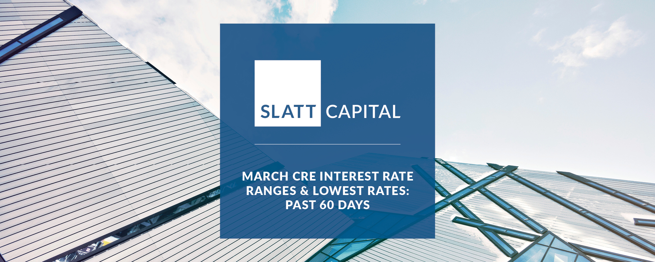 March cre interest rate ranges & lowest rates: past 60 days