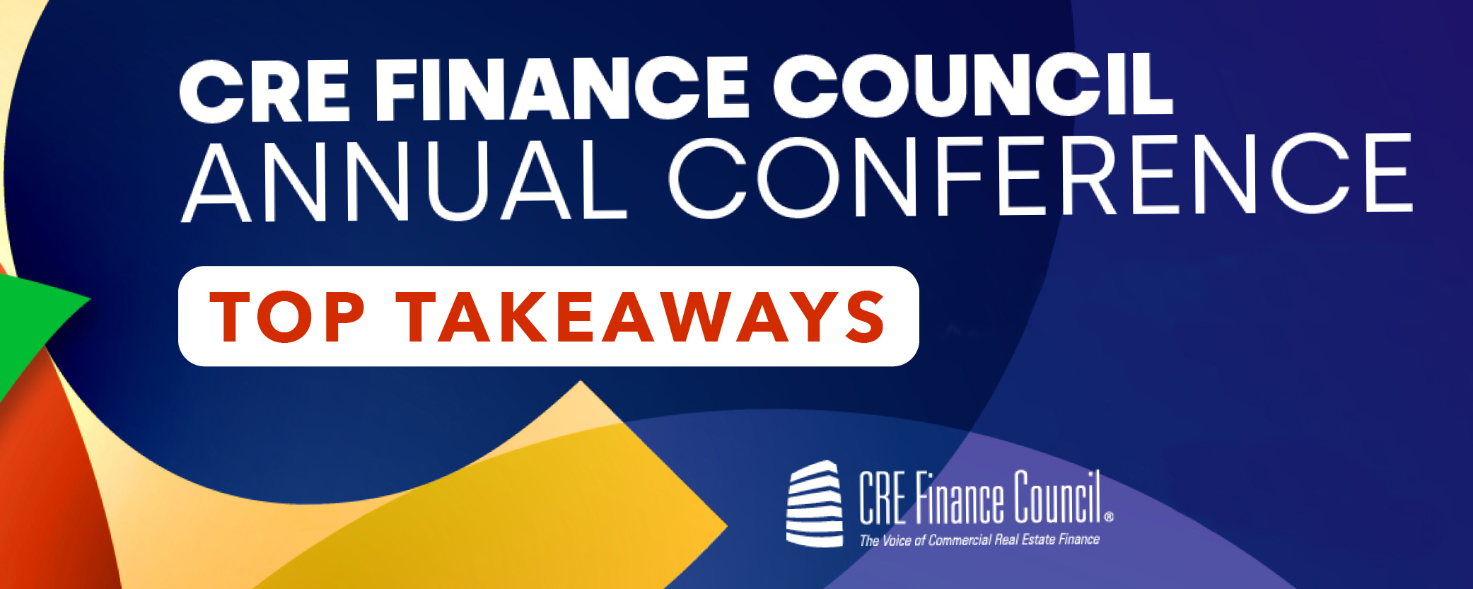 Top takeaways: crefc conference new york