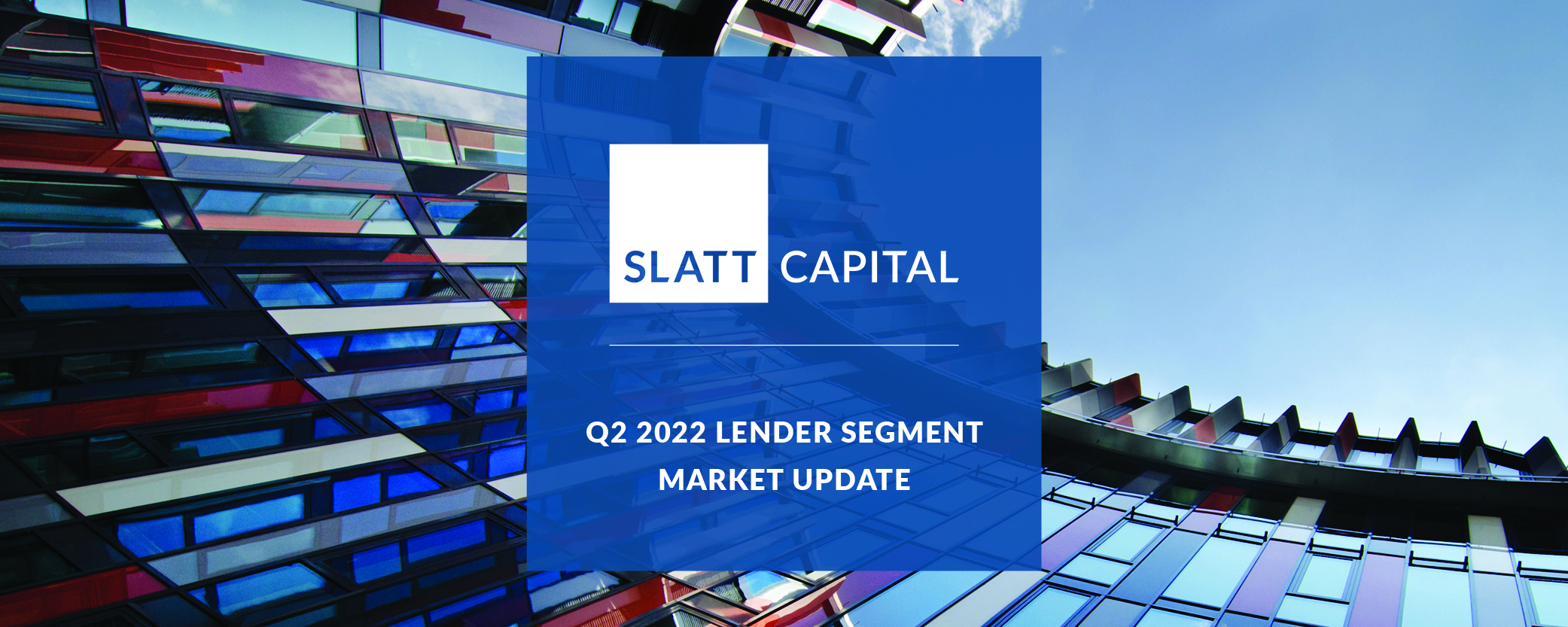 Q2 2022 lender segment market update