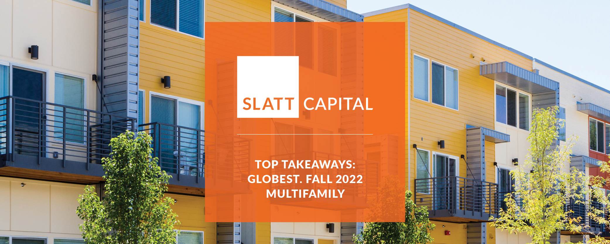 Top takeaways: globest. fall 2022 multifamily