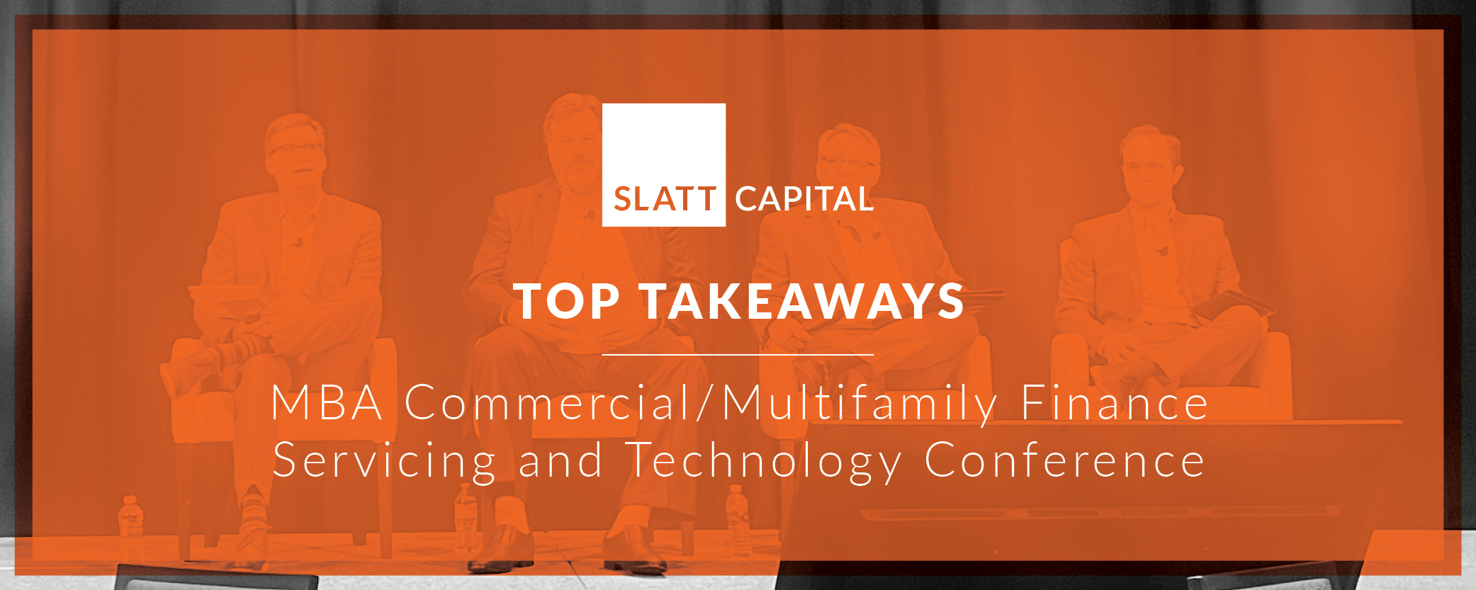 Takeaways: mba’s commercial/multifamily finance servicing and technology conference