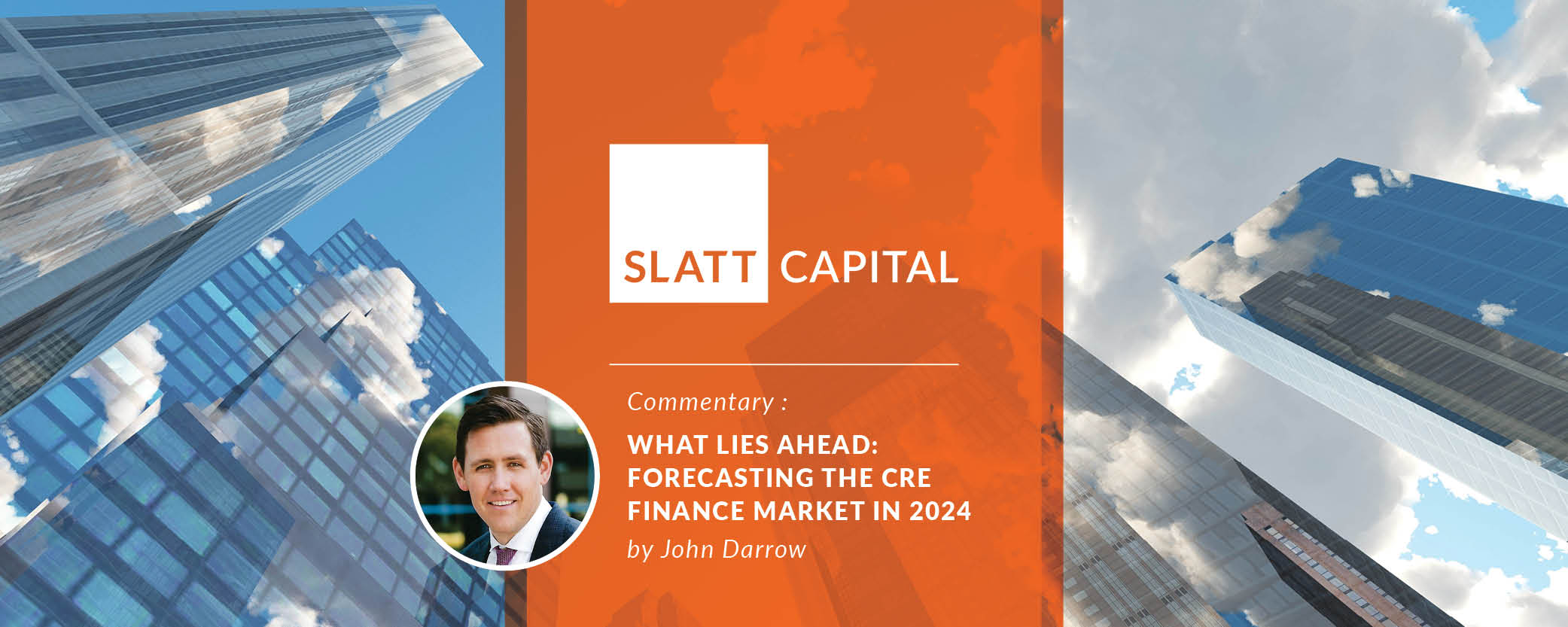 What lies ahead: forecasting the cre finance market in 2024 – by john darrow