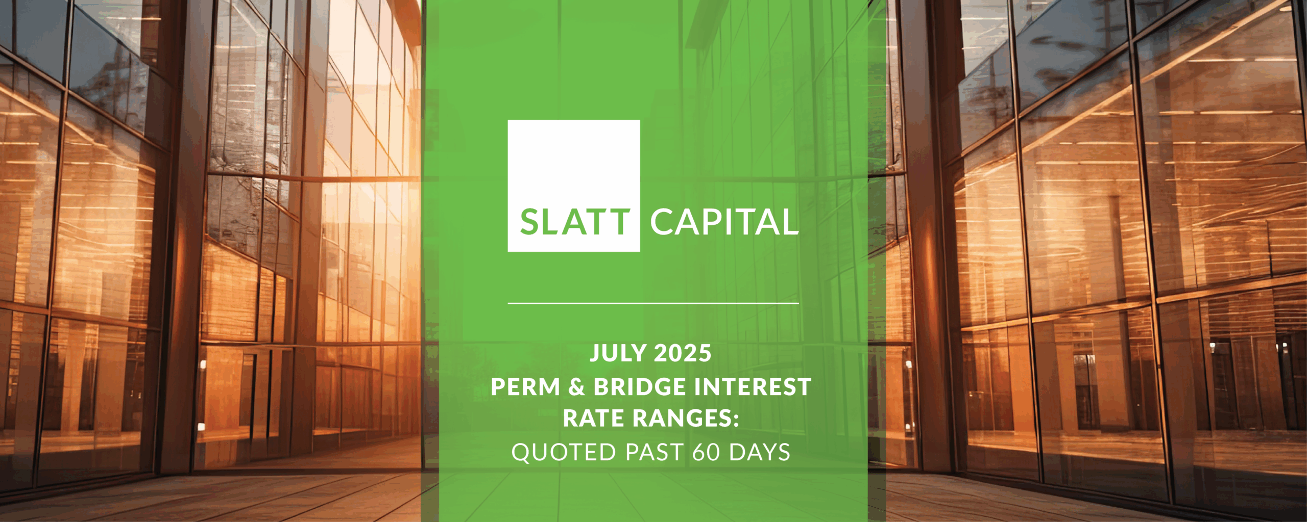 July 2025 interest rate ranges: quoted past 60 days